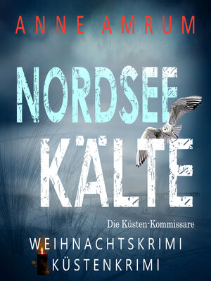cover image of Nordsee Kälte--Die Küsten-Kommissare (Die Nordsee-Kommissare 11)